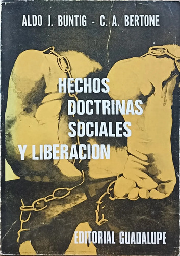 Hechos Doctrinas Sociales Y Liberación - Aldo J. Büntig